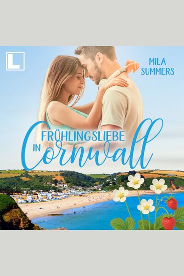 Frühlingsliebe in Cornwall - Geschichten aus Port Isaac Band 10 (ungekürzt) - cover