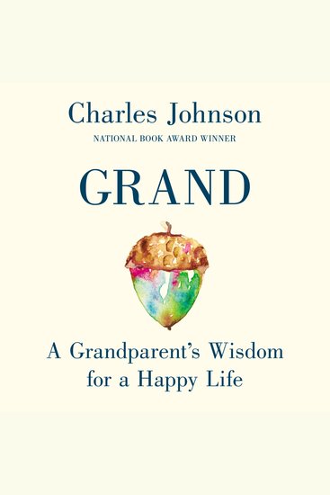 Grand - A Grandparent's Wisdom for a Happy Life - cover