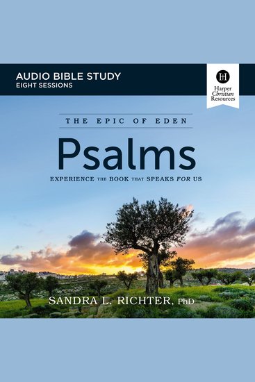 Psalms: Audio Bible Studies - An Ancient Challenge to Get Serious About Your Prayer and Worship - cover