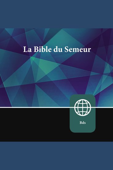 French Audio Bible - La Bible du Semeur - La Sainte Bible Version Semeur - cover