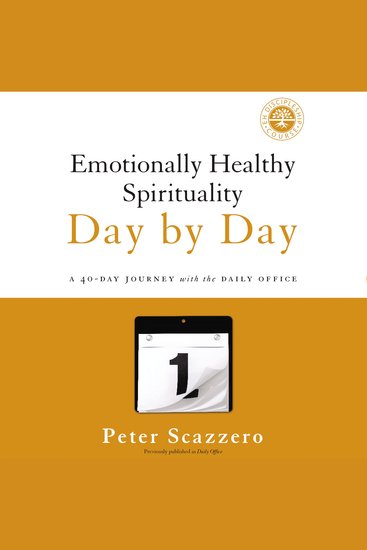 Emotionally Healthy Spirituality Day by Day - A 40-Day Journey with the Daily Office - cover