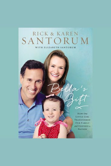 Bella's Gift - How One Little Girl Transformed Our Family and Inspired a Nation - cover