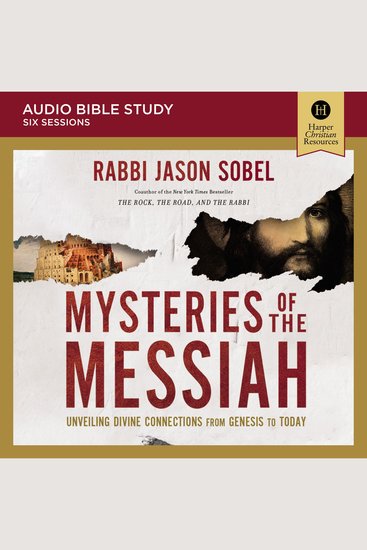 Mysteries of the Messiah: Audio Bible Studies - Unveiling Divine Connections from Genesis to Today - cover