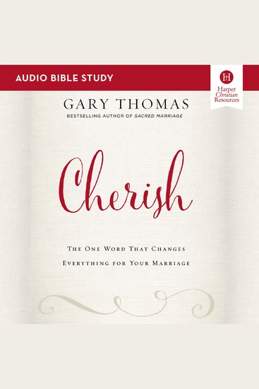Cherish Bible Study: Audio - The One Word That Changes Everything for Your Marriage - cover