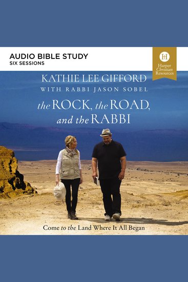 Rock the Road and the Rabbi The: Audio Bible Studies - Come to the Land Where It All Began - cover