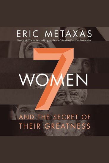 Seven Women - And the Secret of Their Greatness - cover