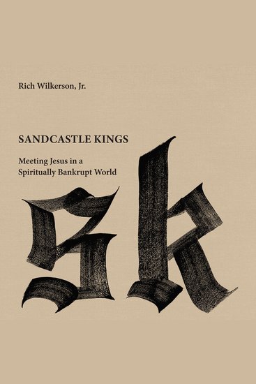 Sandcastle Kings - Meeting Jesus in a Spiritually Bankrupt World - cover