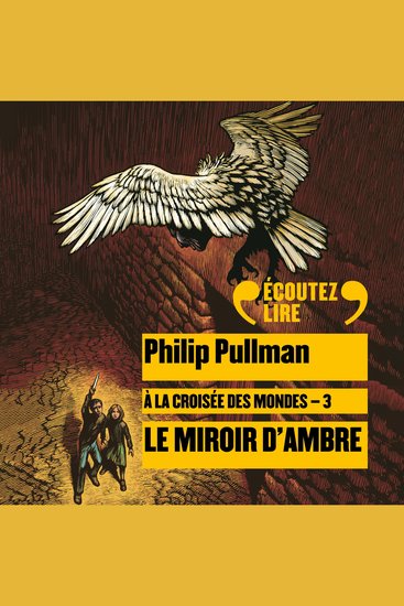 À la croisée des mondes (Tome 3) - Le miroir d'ambre - cover