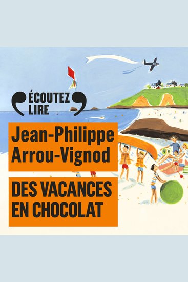 Histoires des Jean-Quelque-Chose (Tome 4) - Des vacances en chocolat - cover