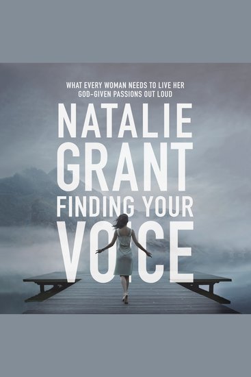 Finding Your Voice - What Every Woman Needs to Live Her God-Given Passions Out Loud - cover