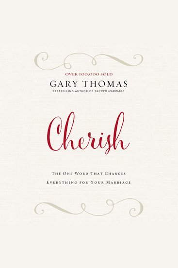 Cherish - The One Word That Changes Everything for Your Marriage - cover