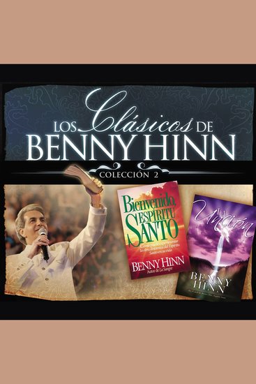 Los clásicos de Benny Hinn - Colección #2 - cover