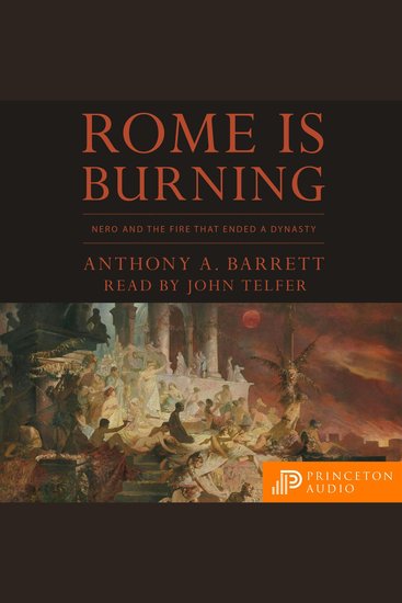 Rome Is Burning - Nero and the Fire That Ended a Dynasty - cover