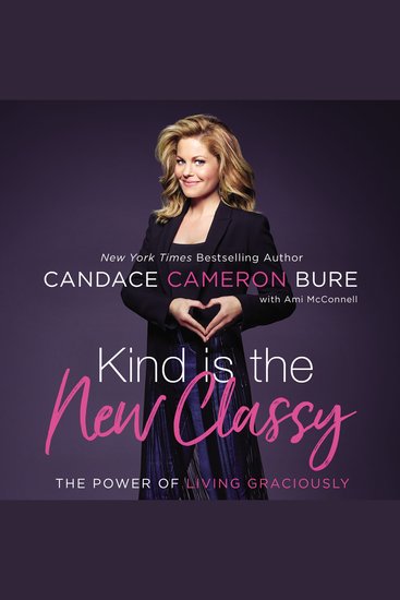 Kind Is the New Classy - The Power of Living Graciously - cover