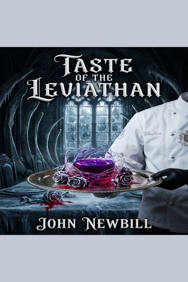 Taste of the Leviathan - A Decadent Tale of Monstrous Appetites and Beautiful Lies - cover