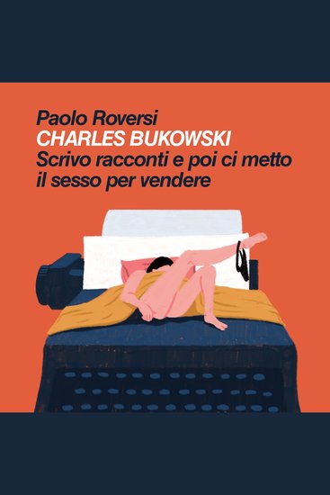 Scrivo racconti poi ci metto il sesso per vendere - cover