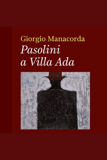 Pasolini a Villa Ada - cover