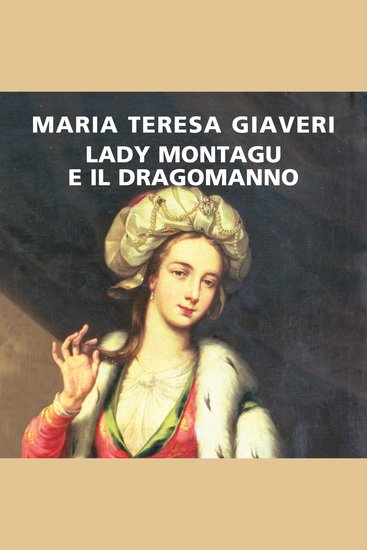 Lady Montagu e il Dragomanno - cover