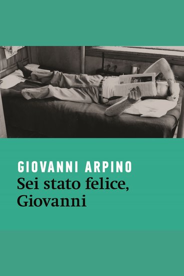 Sei stato felice Giovanni - cover