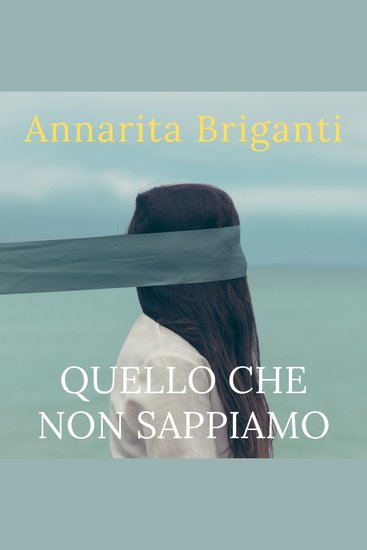 Quello che non sappiamo - cover