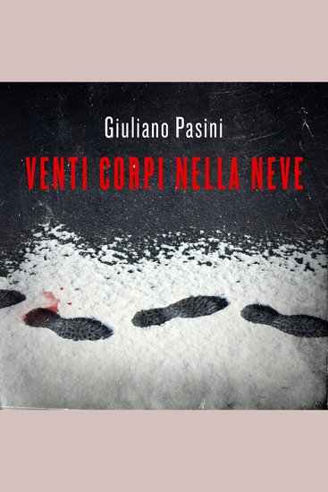 Venti corpi nella neve - cover