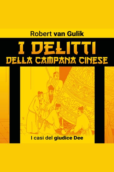 I delitti della campana cinese I casi del giudice Dee - cover