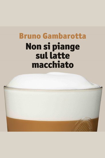 Non si piange sul latte macchiato - cover