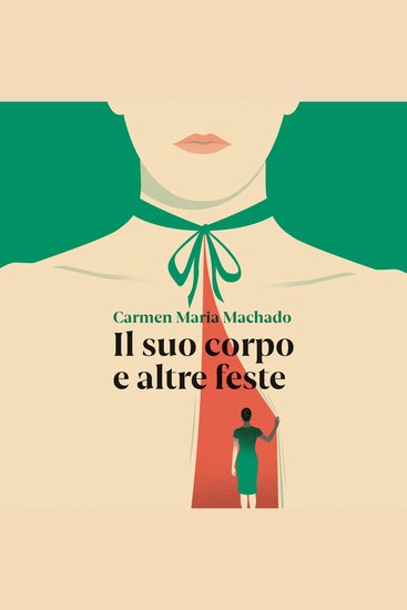 Il suo corpo e altre feste - cover