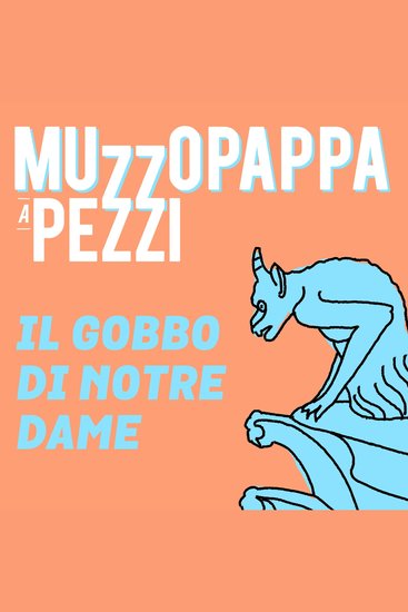Il gobbo di Notre Dame\13 - Muzzopappa a pezzi - cover