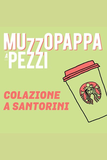 Colazione a Santorini\10 - Muzzopappa a pezzi - cover
