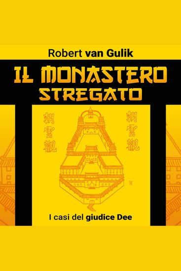 Il monastero stregato I casi del giudice Dee - cover
