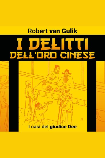 I delitti dell'oro cinese I casi del giudice Dee - cover