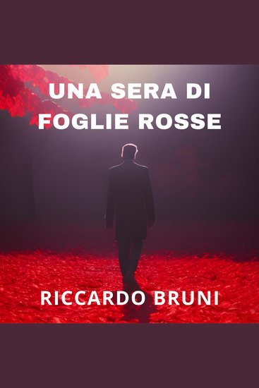 01 Una sera di foglie rosse (I casi dell'avvocato Berni 1) - cover