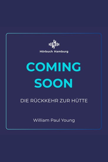 Die Rückkehr zur Hütte - Eine Wiederbegegnung mit Gott - cover