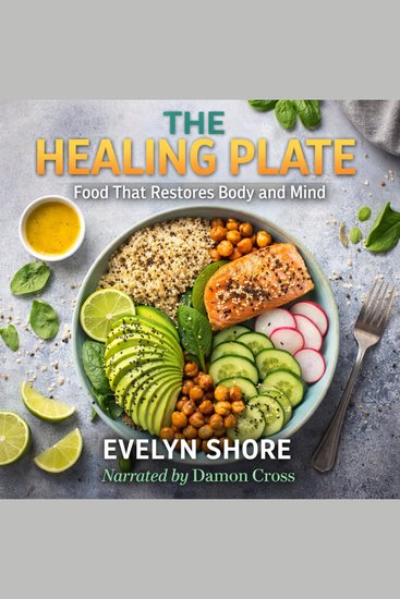 The Healing Plate - Food That Restores Body and Mind - cover