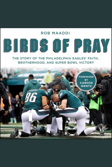 Birds of Pray - The Story of the Philadelphia Eagles’ Faith Brotherhood and Super Bowl Victory - cover