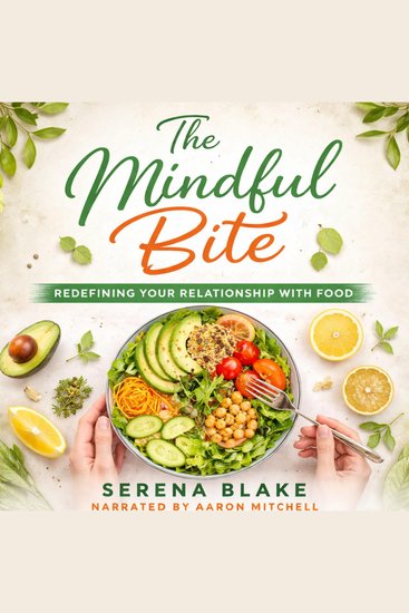 The Mindful Bite - Redefining Your Relationship with Food - cover