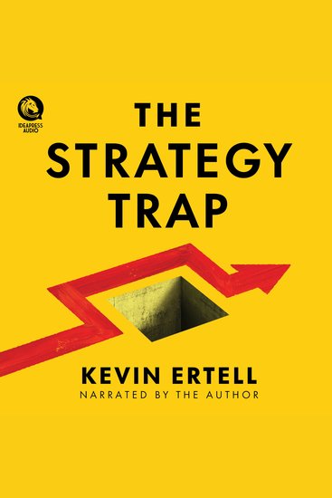 The Strategy Trap - Why Companies Fail at Execution and How to Get It Right - cover
