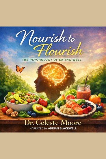 Nourish to Flourish - The Psychology of Eating Well - cover