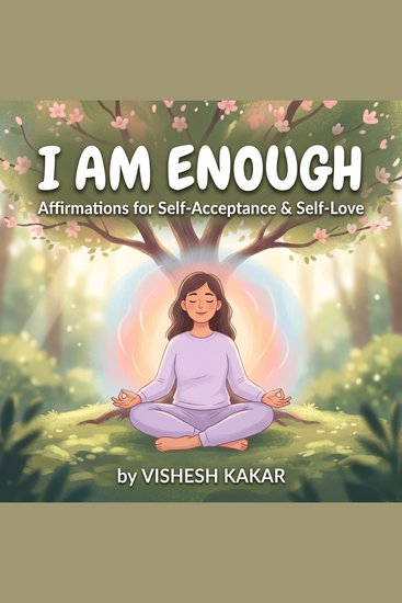 I Am Enough - Affirmations for Self-Acceptance and Self-Love - cover