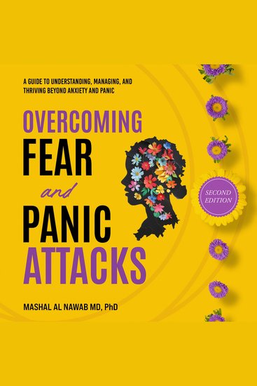 Overcoming Fear and Panic Attacks (Second Edition) - A Guide to Understanding Managing and Thriving Beyond Anxiety and Panic - cover