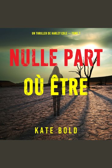Nulle part où être certain (Un thriller de Harley Cole — tome 7) - Narration par une voix synthétisée - cover
