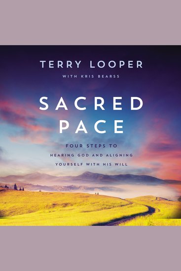 Sacred Pace - Four Steps to Hearing God and Aligning Yourself With His Will - cover
