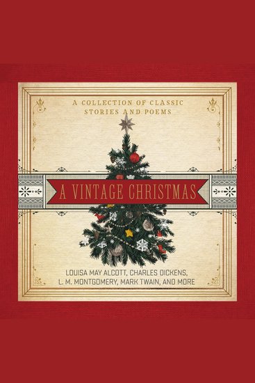 A Vintage Christmas - A Giftable Collection of Classic Christmas Stories and Seasonal Poetry - cover