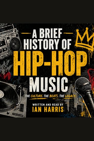A Brief History of Hip-Hop Music - cover