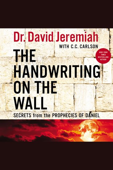 The Handwriting on the Wall - Secrets from the Prophecies of Daniel - cover