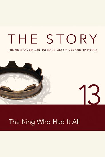Story NIV The: Chapter 13 - The King Who Had It All - cover