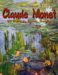 Claude Monet: 183 Paintings Pastels Drawings