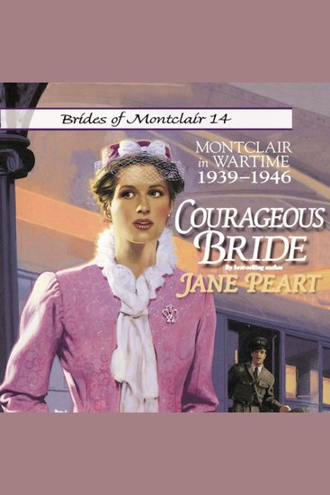 Courageous Bride - Montclair in Wartime 1939-1946 - cover
