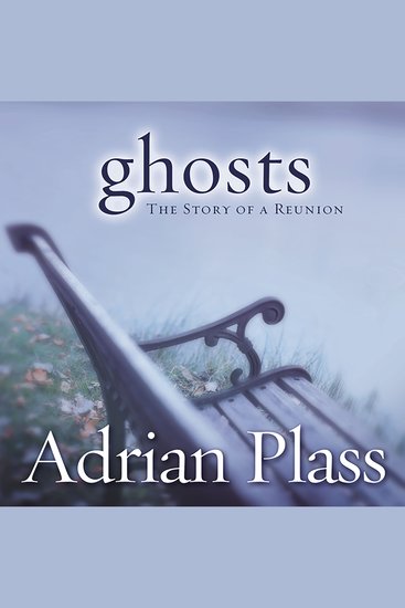 Ghosts - The Story of a Reunion - cover